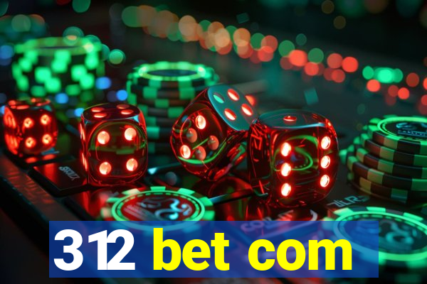 312 bet com